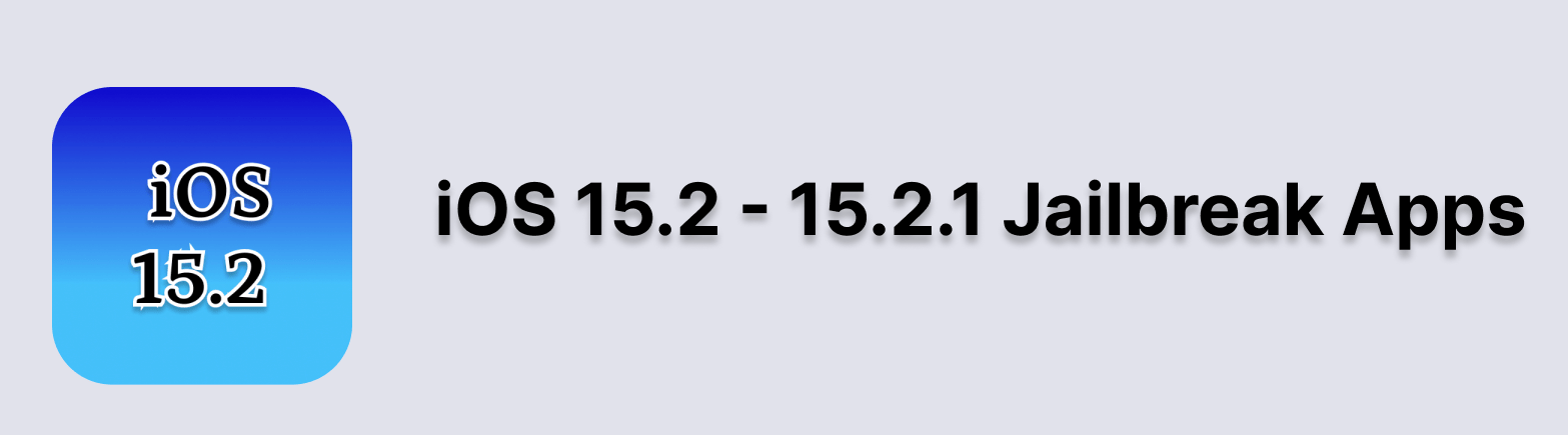 iOS 15.2 Jailbreak apps