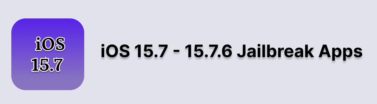 iOS 15.7 Jailbreak apps